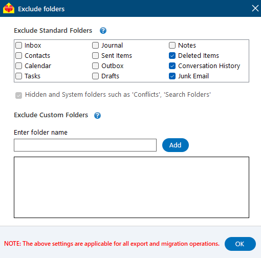 Exclude Standard / Custom Folders Exclude Standard / Custom Folders